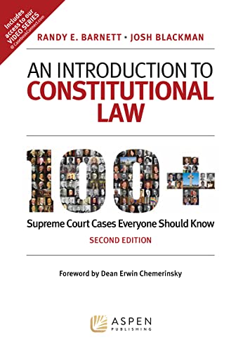 Read An Introduction to Constitutional Law: 100+ Supreme Court Cases Everyone Should Know, written by Randy E. Barnett; Josh Blackman Read An Introduction to Constitutional Law: 100+ Supreme Court Cases Everyone Should Know, written by Randy E. Barnett; Josh Blackman