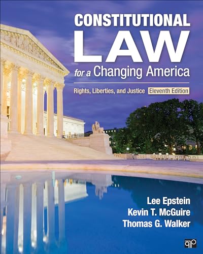 Read Constitutional Law for a Changing America: Rights, Liberties, and Justice, written by Lee Epstein; Kevin T. McGuire; Thomas G. Walker