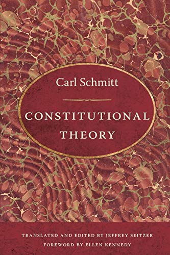 Read Constitutional Theory, written by Carl Schmitt Read Constitutional Theory, written by Carl Schmitt