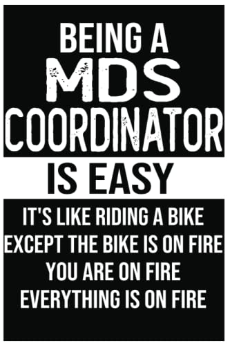 Read Funny mds coordinator journal and notebook: being a mds coordinator is easy, written by ALAL CAHL; ALAL CHAL Read Funny mds coordinator journal and notebook: being a mds coordinator is easy, written by ALAL CAHL; ALAL CHAL