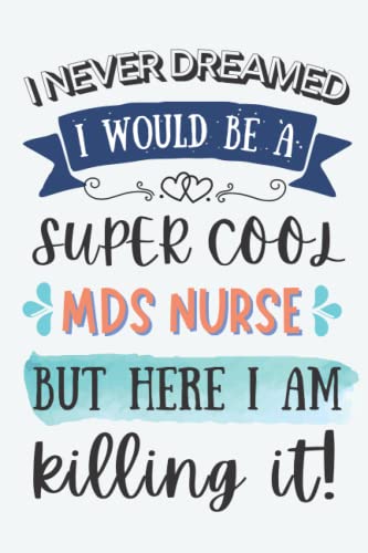 Read MDS Nurse Gifts: Lined Blank Notebook Journal for MDS Nurse Practitioner, Funny Present for Friends, Family, Coworkers, written by BlackBoard Press