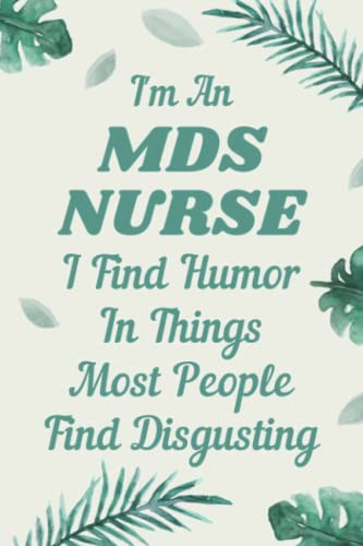 Read MDS Nurse Gifts: Blank Lined Notebook Journal, a Funny and Appreciation Thank You Gift for MDS Nurses to Write in, written by Lottie R Greene