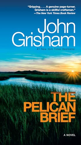 Read The Pelican Brief, written by John Grisham Read The Pelican Brief, written by John Grisham