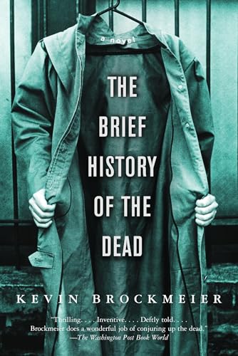 Read The Brief History of the Dead, written by Kevin Brockmeier