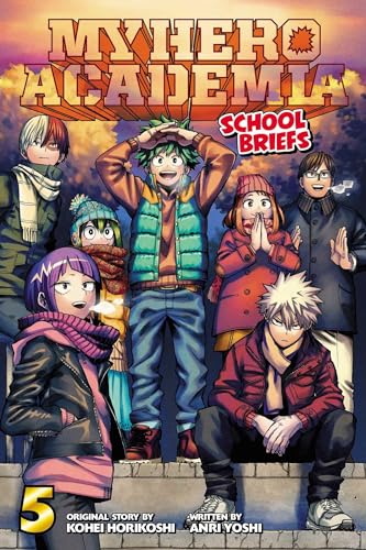 Read My Hero Academia: School Briefs, Vol. 5 (5), written by Anri Yoshi