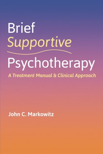 Read Brief Supportive Psychotherapy, written by MARKOWITZ Read Brief Supportive Psychotherapy, written by MARKOWITZ