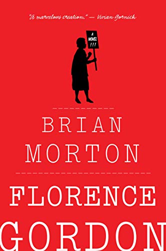Read Florence Gordon, written by Brian Morton Read Florence Gordon, written by Brian Morton