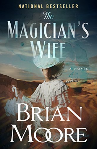 Read The Magician's Wife: A Novel, written by Brian Moore Read The Magician's Wife: A Novel, written by Brian Moore