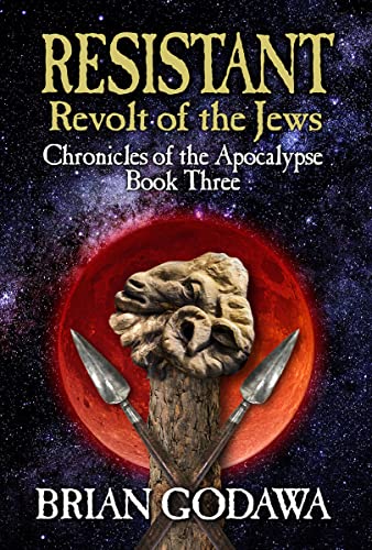 Read Resistant: Revolt of the Jews (Chronicles of the Apocalypse Book 3), written by Brian Godawa Read Resistant: Revolt of the Jews (Chronicles of the Apocalypse Book 3), written by Brian Godawa