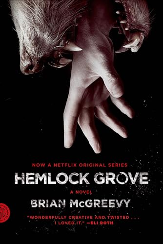 Read Hemlock Grove: A Novel, written by Brian McGreevy Read Hemlock Grove: A Novel, written by Brian McGreevy
