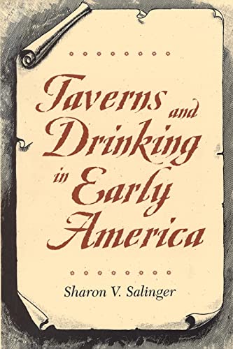 Read Taverns and Drinking in Early America, written by Sharon V. Salinger Read Taverns and Drinking in Early America, written by Sharon V. Salinger