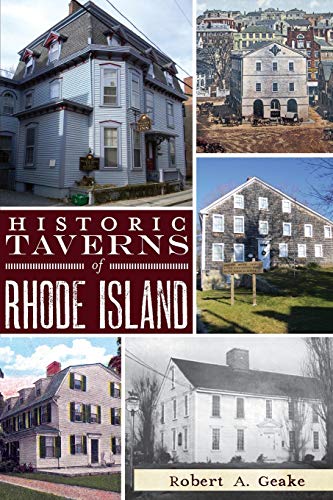 Read Historic Taverns of Rhode Island (Landmarks), written by Robert A. Geake Read Historic Taverns of Rhode Island (Landmarks), written by Robert A. Geake