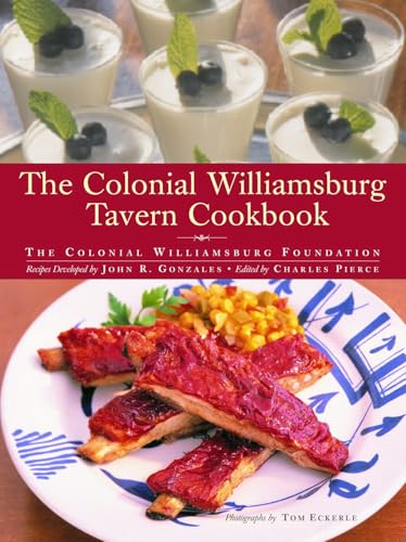 Read The Colonial Williamsburg Tavern Cookbook, written by Colonial Williamsburg Foundation; John Gonzales Read The Colonial Williamsburg Tavern Cookbook, written by Colonial Williamsburg Foundation; John Gonzales