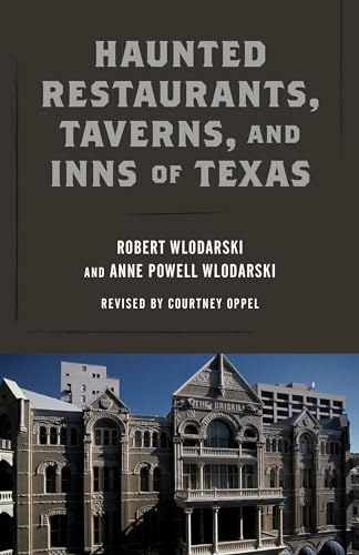 Read Haunted Restaurants, Taverns, and Inns of Texas, written by Robert Wlodarski; Anne Powell Wlodarski Read Haunted Restaurants, Taverns, and Inns of Texas, written by Robert Wlodarski; Anne Powell Wlodarski