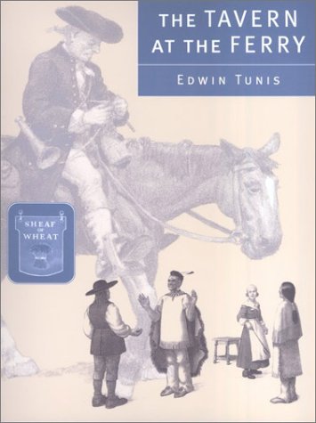 Read The Tavern at the Ferry, written by Edwin Tunis Read The Tavern at the Ferry, written by Edwin Tunis