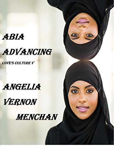 Read ABIA Advancing (Love's Culture Book 5), written by Angelia Vernon Menchan Read ABIA Advancing (Love's Culture Book 5), written by Angelia Vernon Menchan