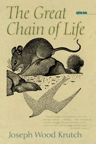 Read The Great Chain of Life (Sightline Books), written by Joseph Wood Krutch