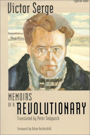 Read Memoirs of a Revolutionary (Sightline Books), written by Victor Serge Read Memoirs of a Revolutionary (Sightline Books), written by Victor Serge