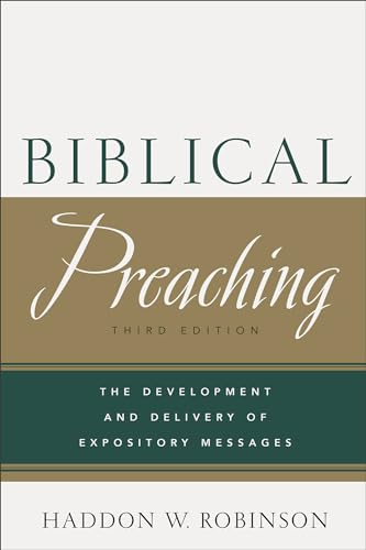 Read Biblical Preaching: The Development and Delivery of Expository Messages, written by Haddon W. Robinson Read Biblical Preaching: The Development and Delivery of Expository Messages, written by Haddon W. Robinson