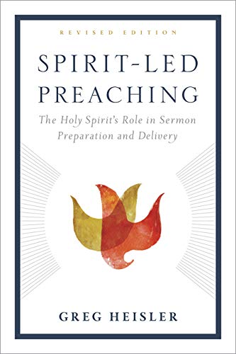 Read Spirit-Led Preaching: The Holy Spirit's Role in Sermon Preparation and Delivery, written by Greg Heisler Read Spirit-Led Preaching: The Holy Spirit's Role in Sermon Preparation and Delivery, written by Greg Heisler