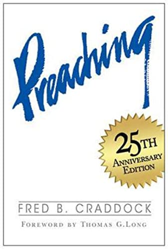 Read Preaching 34579, written by Fred B. Craddock Read Preaching 34579, written by Fred B. Craddock