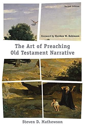 Read Art of Preaching Old Testament Narrative, written by Mathewson Read Art of Preaching Old Testament Narrative, written by Mathewson