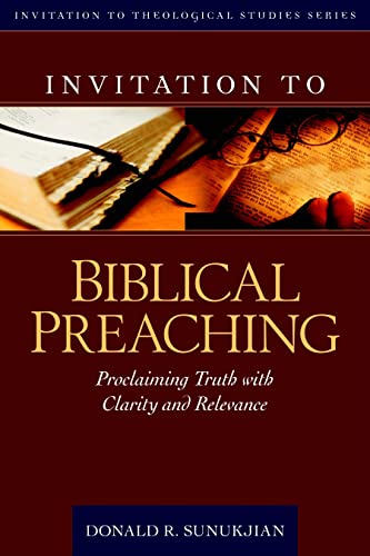 Read Invitation to Biblical Preaching: Proclaiming Truth with Clarity and Relevance (Invitation to Theological Studies Series, 2), written by Donald Sunukjian Read Invitation to Biblical Preaching: Proclaiming Truth with Clarity and Relevance (Invitation to Theological Studies Series, 2), written by Donald Sunukjian