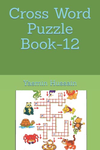 Read Cross Word Puzzle Book-12, written by Yasmin Hussain Read Cross Word Puzzle Book-12, written by Yasmin Hussain