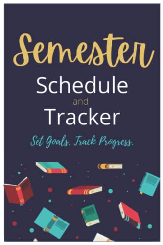 Read Semester Schedule and Tracker: Schedule and Track your semester activities, school activities, Study goals, lesson plans and progress., written by Activiti Journotes Read Semester Schedule and Tracker: Schedule and Track your semester activities, school activities, Study goals, lesson plans and progress., written by Activiti Journotes