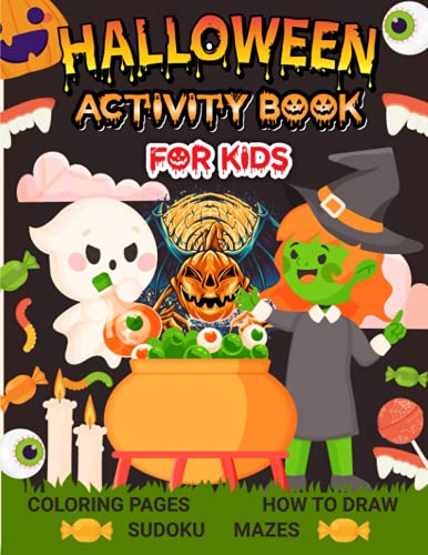Read Halloween Activiti Book For Kids: Coloring Pages, How To Draw, Sudoku, Mazes, written by Kids Life Read Halloween Activiti Book For Kids: Coloring Pages, How To Draw, Sudoku, Mazes, written by Kids Life