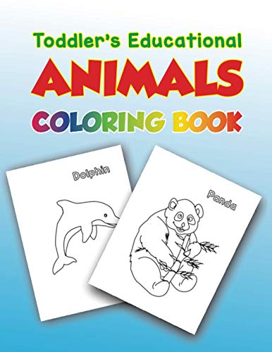 Read Toddler's Educational Animals Coloring Book: Educational Activiti Coloring Book For Kids, written by Jose Martinez Read Toddler's Educational Animals Coloring Book: Educational Activiti Coloring Book For Kids, written by Jose Martinez