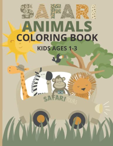 Read Safari animals coloring book: Safari Animals Coloring Book for Kids ages 1-3. Color cute safari baby animals., written by Mallory Lowe Read Safari animals coloring book: Safari Animals Coloring Book for Kids ages 1-3. Color cute safari baby animals., written by Mallory Lowe