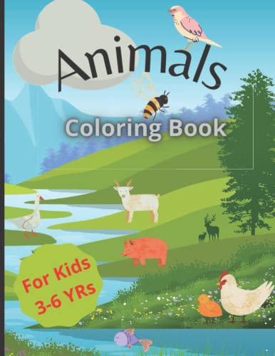 Read Animals Coloring Book for Kids 3-6 yrs: Activiti book for kids, kinder, birthday, present for kids 3-6 years old, big size, written by Gabriel Jimenez Read Animals Coloring Book for Kids 3-6 yrs: Activiti book for kids, kinder, birthday, present for kids 3-6 years old, big size, written by Gabriel Jimenez