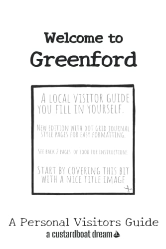 Read Welcome to Greenford: A Fun DIY Visitors Guide, written by Bookaful Press