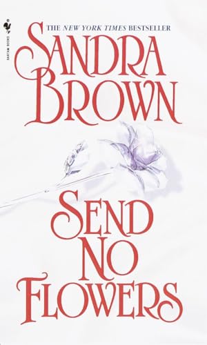 Read Send No Flowers: A Novel (Bed & Breakfast), written by Sandra Brown