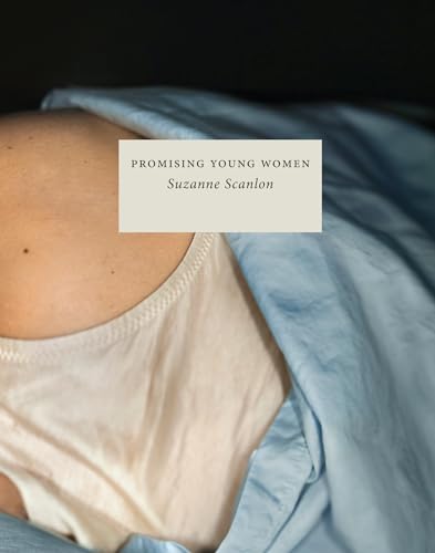 Read Promising Young Women, written by Suzanne Scanlon Read Promising Young Women, written by Suzanne Scanlon