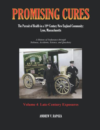 Read PROMISING CURES: The Pursuit of Health in a 19th Century New England Community: Lynn, Massachusetts, written by Andrew V. Rapoza Read PROMISING CURES: The Pursuit of Health in a 19th Century New England Community: Lynn, Massachusetts, written by Andrew V. Rapoza