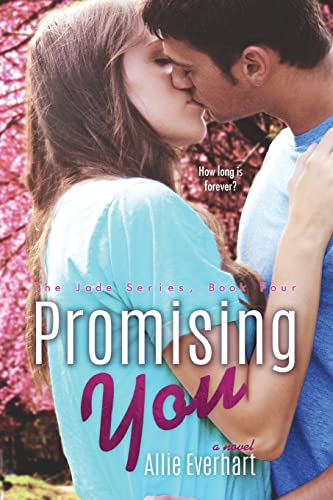 Read Promising You (The Jade Series #4), written by Allie Everhart Read Promising You (The Jade Series #4), written by Allie Everhart