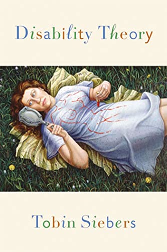 Read Disability Theory (Corporealities: Discourses Of Disability), written by Tobin Anthony Siebers Read Disability Theory (Corporealities: Discourses Of Disability), written by Tobin Anthony Siebers