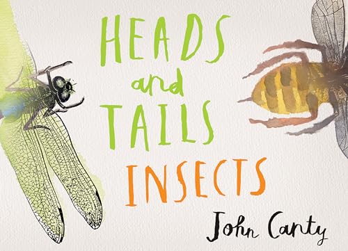 Read Heads and Tails: Insects, written by John Canty Read Heads and Tails: Insects, written by John Canty