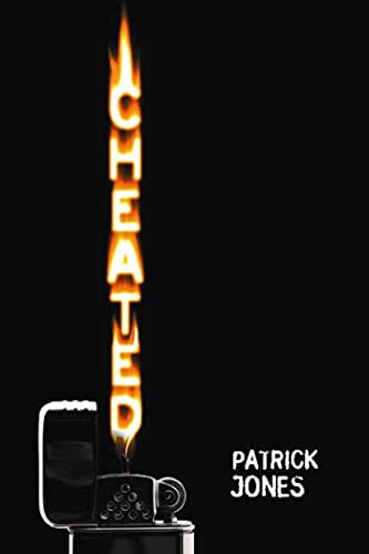 Read Cheated, written by Patrick Jones Read Cheated, written by Patrick Jones