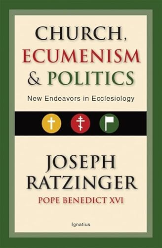 Read Church, Ecumenism and Politics: New Endeavors in Ecclesiology, written by Joseph Cardinal Ratzinger Read Church, Ecumenism and Politics: New Endeavors in Ecclesiology, written by Joseph Cardinal Ratzinger