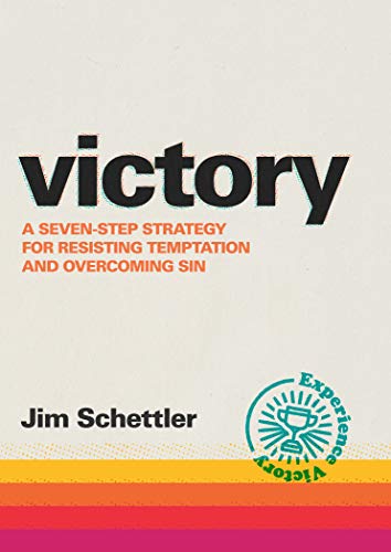 Read Victory: A Seven-Step Strategy for Resisting Temptation and Overcoming Sin, written by Jim Schettler Read Victory: A Seven-Step Strategy for Resisting Temptation and Overcoming Sin, written by Jim Schettler