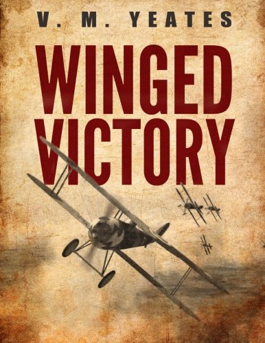 Read Winged Victory, written by V. M. Yeates Read Winged Victory, written by V. M. Yeates