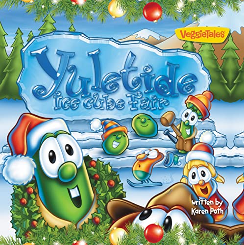 Read Yuletide Ice Cube Fair (Big Idea Books / VeggieTales), written by Zondervan Read Yuletide Ice Cube Fair (Big Idea Books / VeggieTales), written by Zondervan