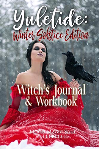 Read Yuletide: Witch's Journal & Workbook: Winter Solstice Edition, written by Moon Magic Soul Read Yuletide: Witch's Journal & Workbook: Winter Solstice Edition, written by Moon Magic Soul