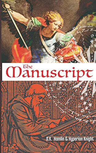 Read The Manuscript, written by D. K. Hamlin; Hyperion Knight