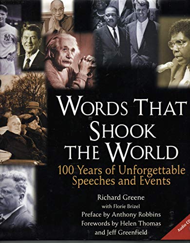 Read Words That Shook the World: 100 Years of Unforgettable Speeches and Events, written by Richard Greene; Florie Brizel Read Words That Shook the World: 100 Years of Unforgettable Speeches and Events, written by Richard Greene; Florie Brizel