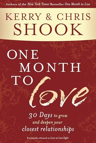 Read One Month to Love: Thirty Days to Grow and Deepen Your Closest Relationships, written by Kerry Shook; Chris Shook Read One Month to Love: Thirty Days to Grow and Deepen Your Closest Relationships, written by Kerry Shook; Chris Shook