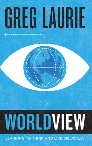 Read Worldview: Learning to Think and Live Biblically, written by Greg Laurie Read Worldview: Learning to Think and Live Biblically, written by Greg Laurie